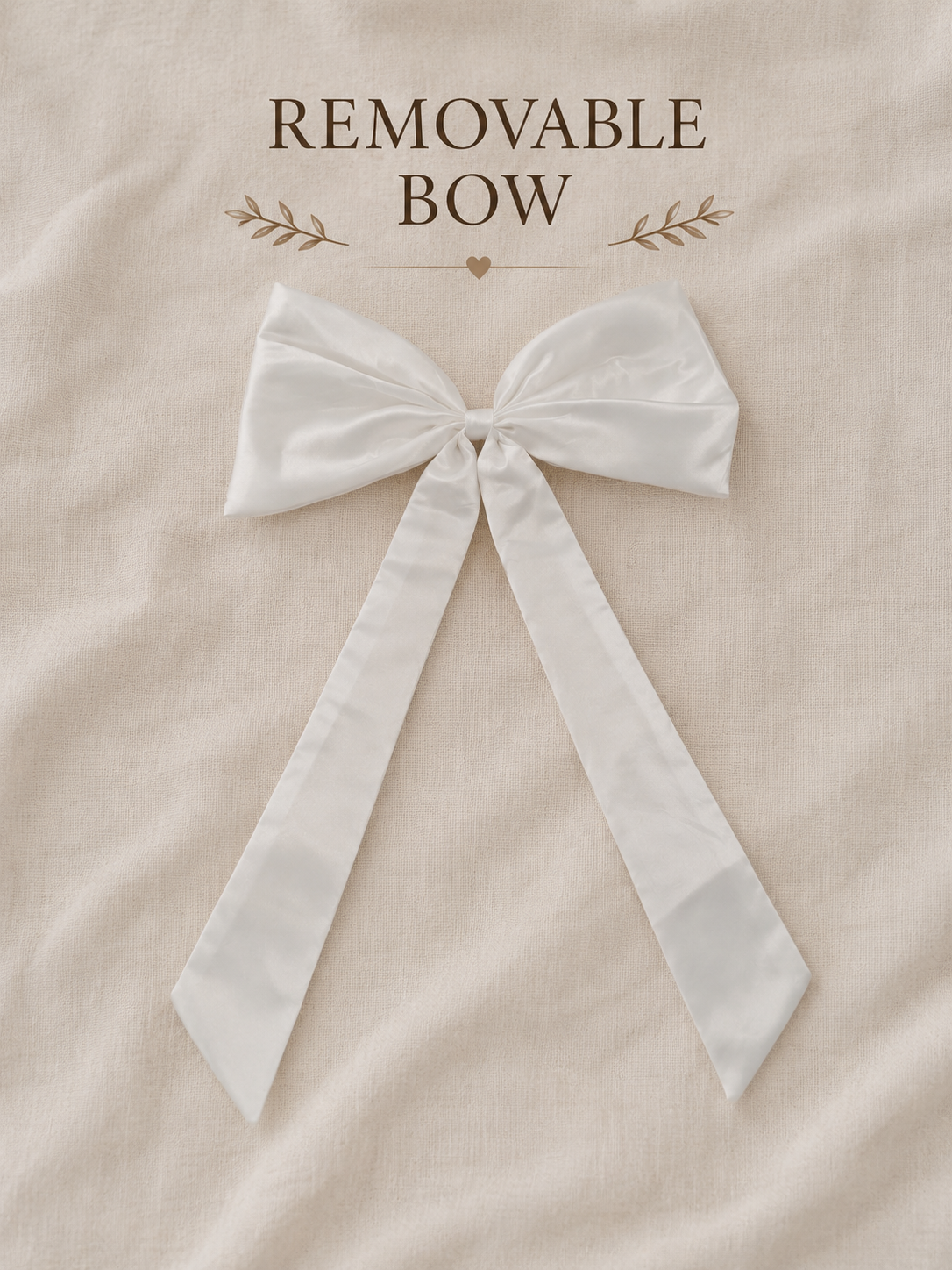 White removable bow on a beige background with text 'Removable Bow'.